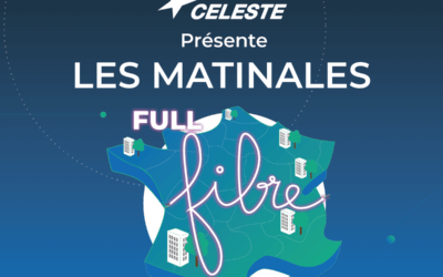 CELESTE lance officiellement son projet Full Fibre le 20 septembre