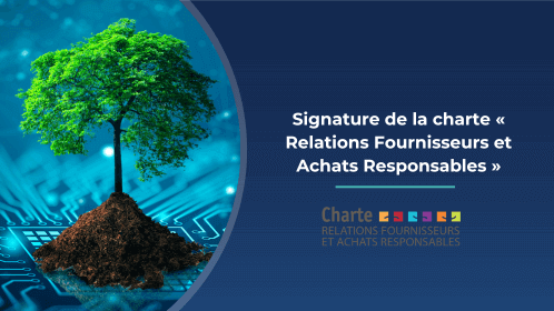 La signature de la charte Relations Fournisseurs Achats Responsables